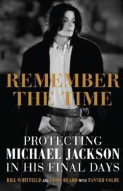 Remember the Time: protecting Michael Jackson in His Final Days